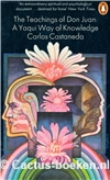 Castaneda, C.- The Teachings of Don Juan (1968, Penguin) 