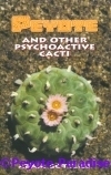 Gottlieb, A. - Peyote and other psychoactive Cacti 